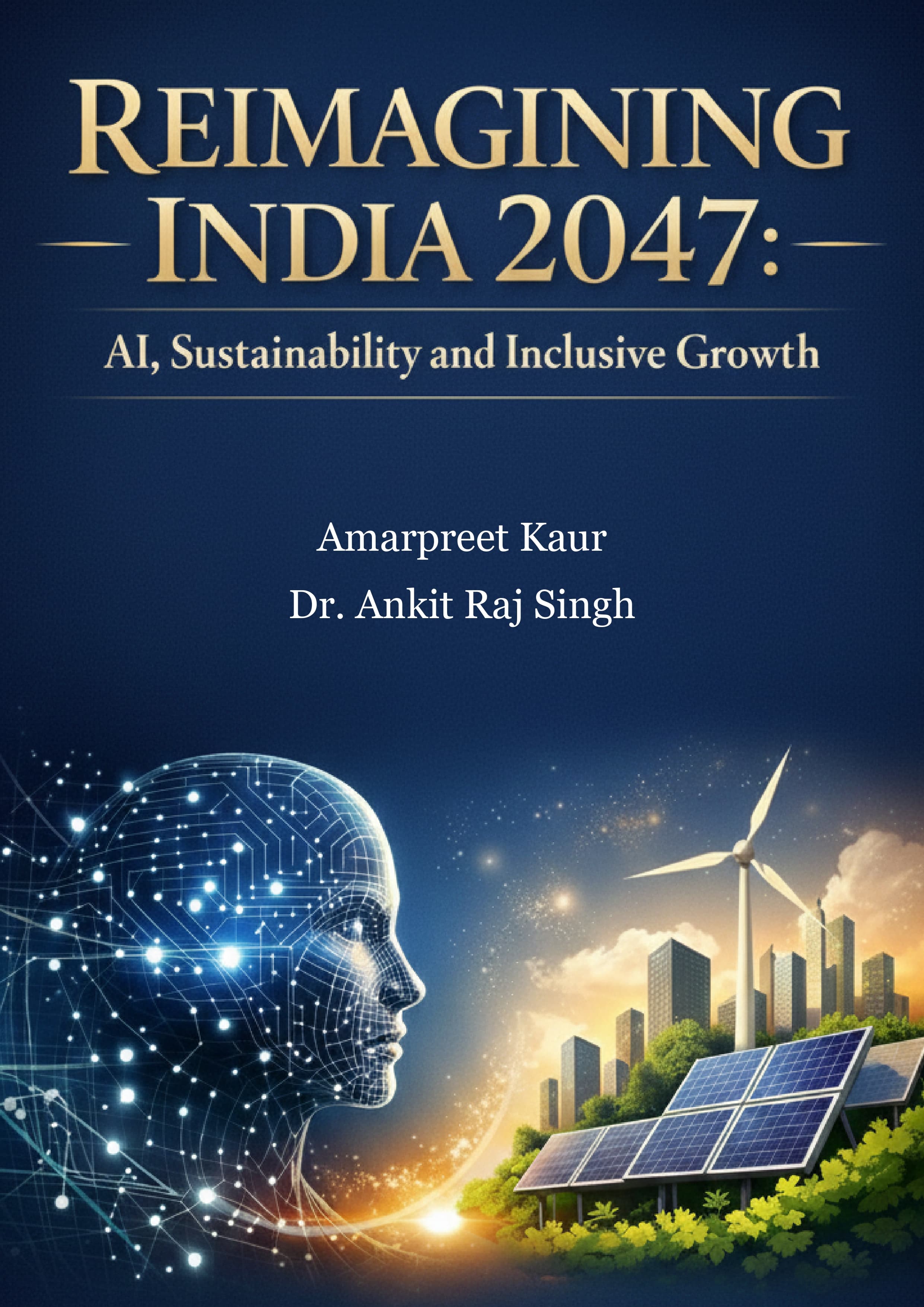 Reimagining India 2047: AI, Sustainability and Inclusive Growth
