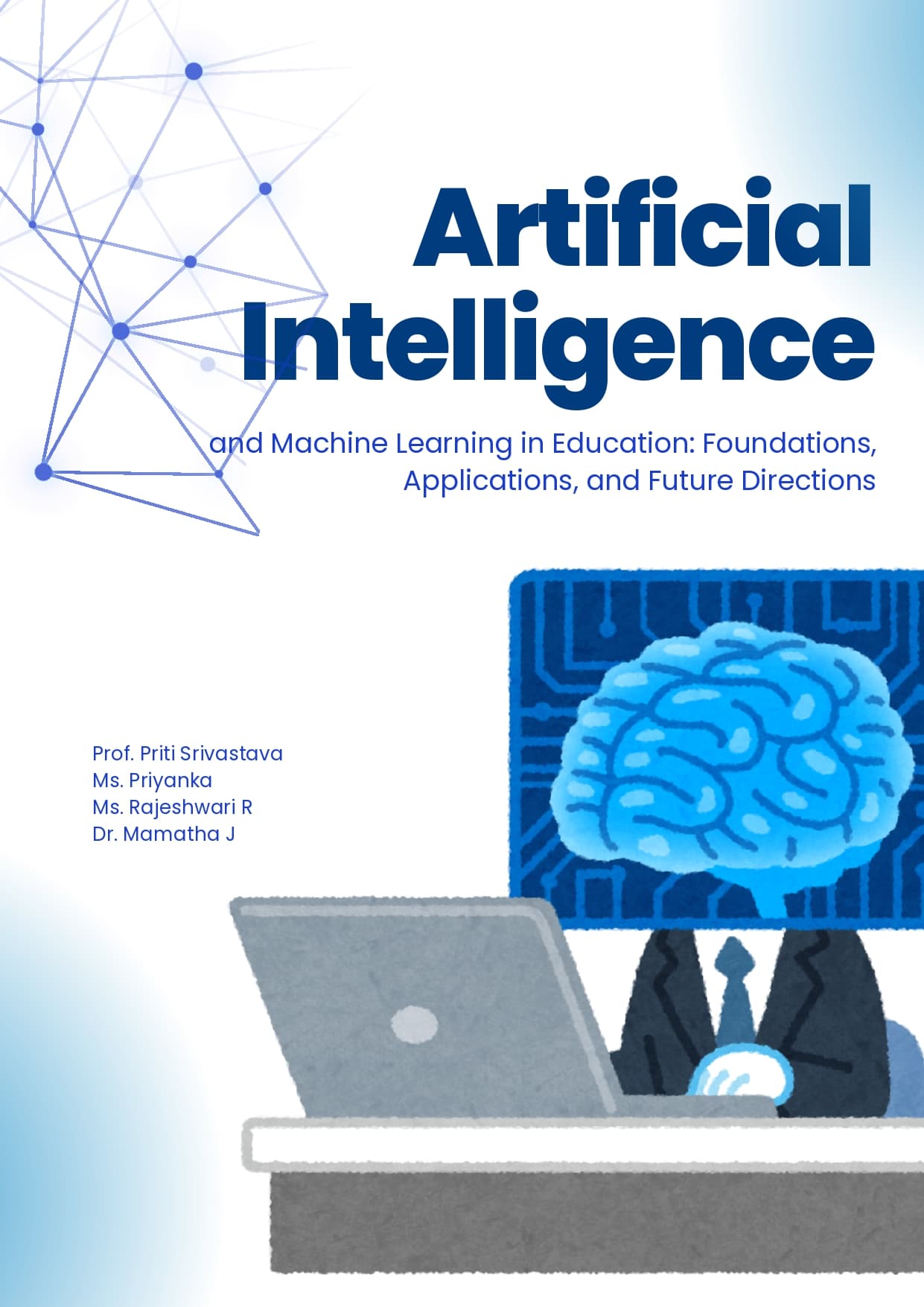 Artificial Intelligence and Machine Learning in Education: Foundations, Applications, and Future Directions